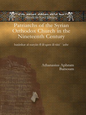 cover image of Patriarchs of the Syrian Orthodox Church in the Nineteenth Century